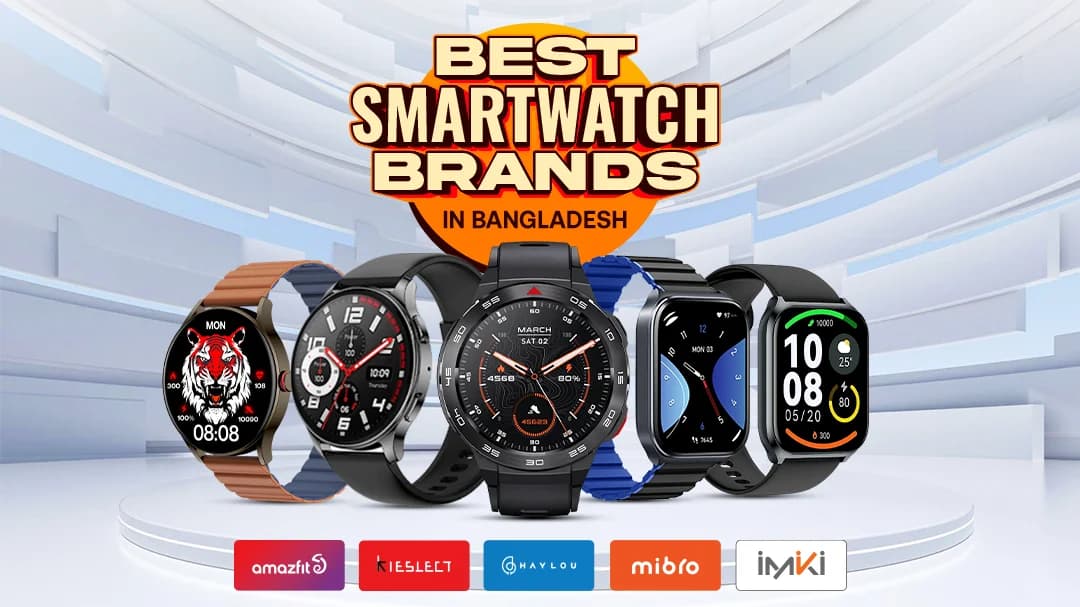 Best Smart Watch Brand in Bangladesh